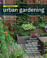 Field Guide to Urban Gardening - Kevin Espiritu
