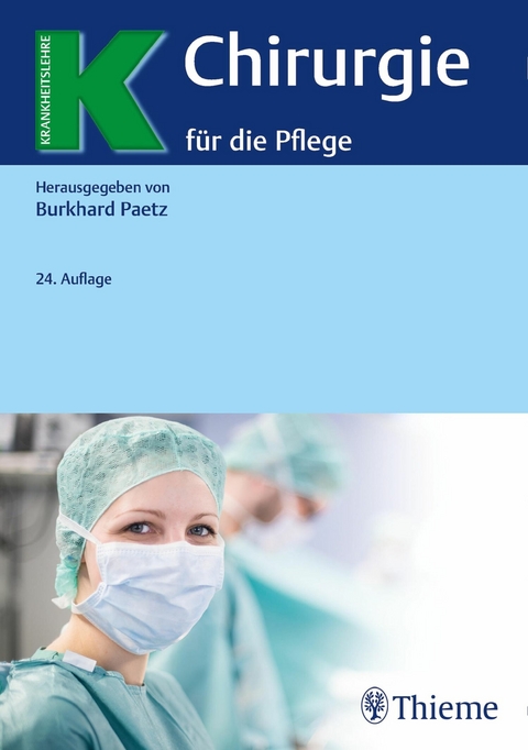 Chirurgie f&uuml;r die Pflege - Burkhard Paetz