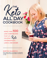 The Keto All Day Cookbook - Martina Slajerova