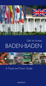 Get to know Baden-Baden - Manfred S&ouml;hner, Gereon Wiesehoefer