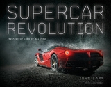 Supercar Revolution - John Lamm