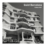 Quiet Barcelona -  Cristina Peralta,  SIOBHAN WALL