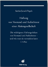 Haftung von Vorstand und Aufsichtsrat einer Aktiengesellschaft 2. Auflage - Andreas Sattler, Peter Jursch, Anna Pegels