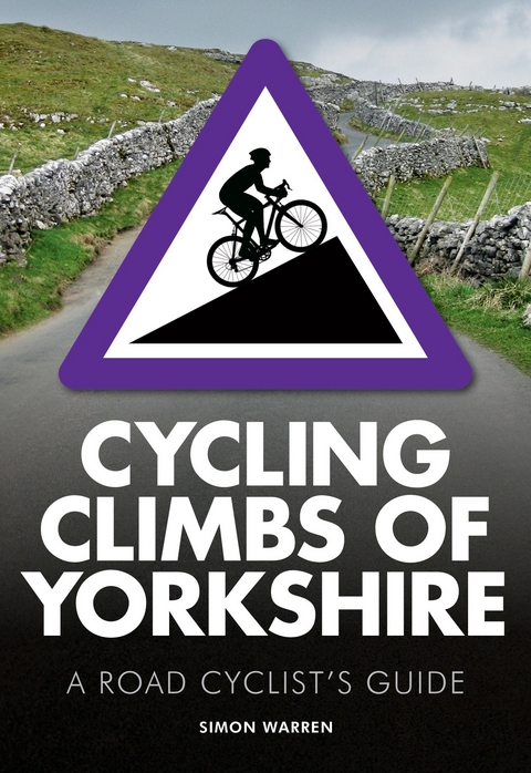 Cycling Climbs of Yorkshire - Simon Warren
