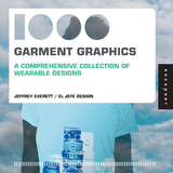 1,000 Garment Graphics (mini) -  Jeffrey Everett