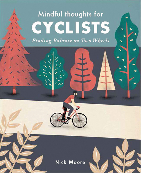 Mindful Thoughts for Cyclists - Nick Moore