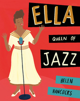 Ella Queen of Jazz -  Helen Hancocks