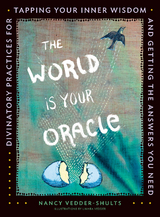 World Is Your Oracle -  Nancy Vedder-Shults