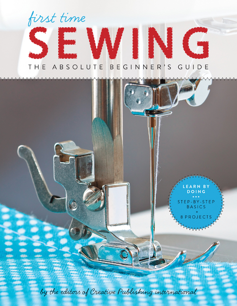 First Time Sewing -  Creative Publishing International