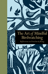 Art of Mindful Birdwatching - Claire Thompson
