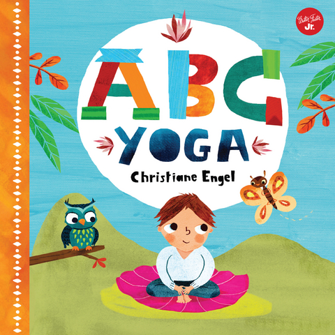 ABC for Me: ABC Yoga - Christiane Engel