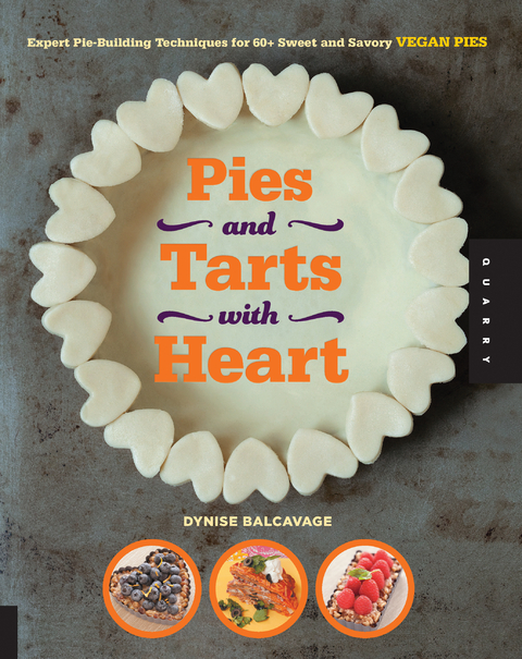 Pies and Tarts with Heart - Dynise Balcavage