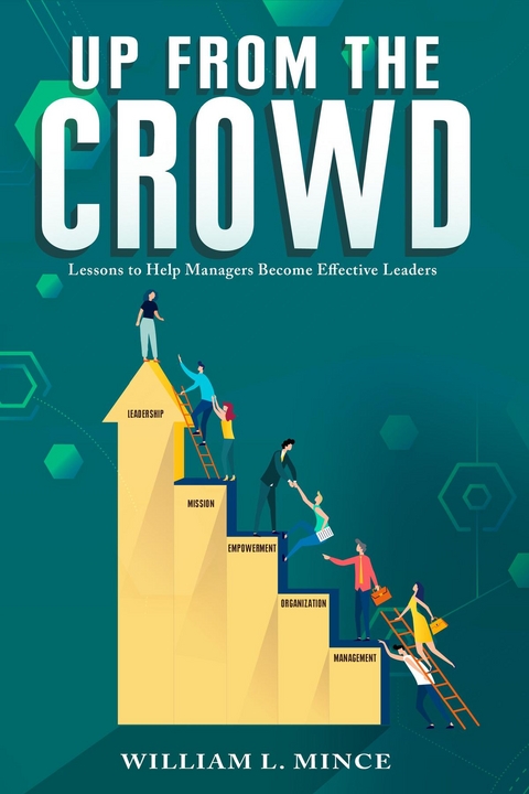 Up from the Crowd -  William Mince