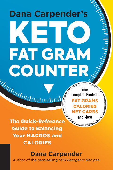 Dana Carpender's Keto Fat Gram Counter - Dana Carpender