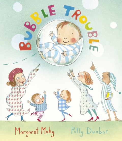 Bubble Trouble -  Margaret Mahy