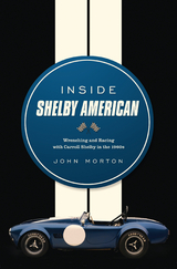 Inside Shelby American -  John Morton
