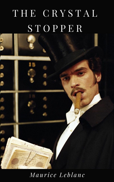 The Crystal Stopper - Maurice Leblanc