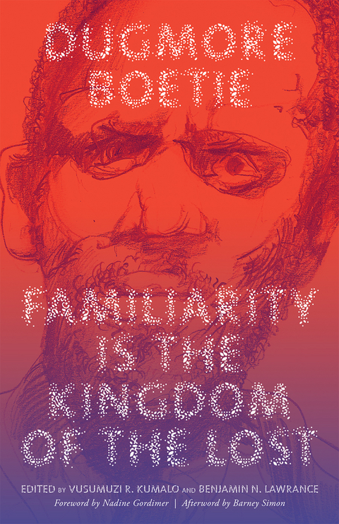 Familiarity Is the Kingdom of the Lost - Dugmore Boetie