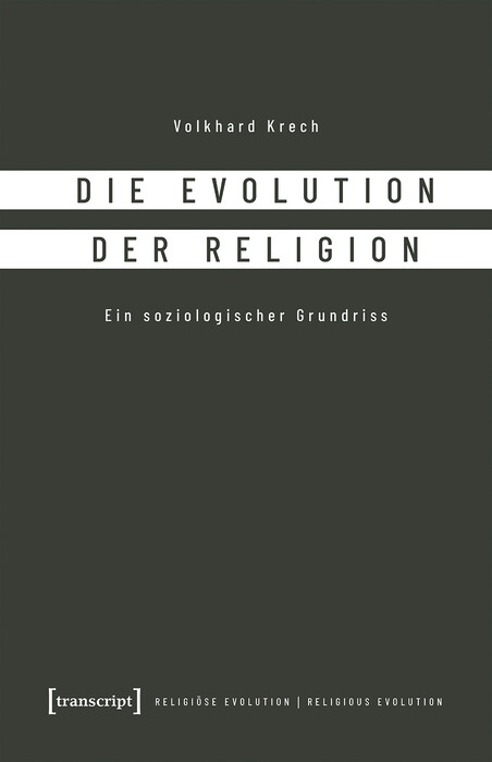 Die Evolution der Religion -  Volkhard Krech