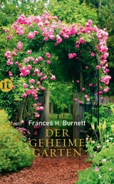 Der geheime Garten - Frances Hodgson Burnett