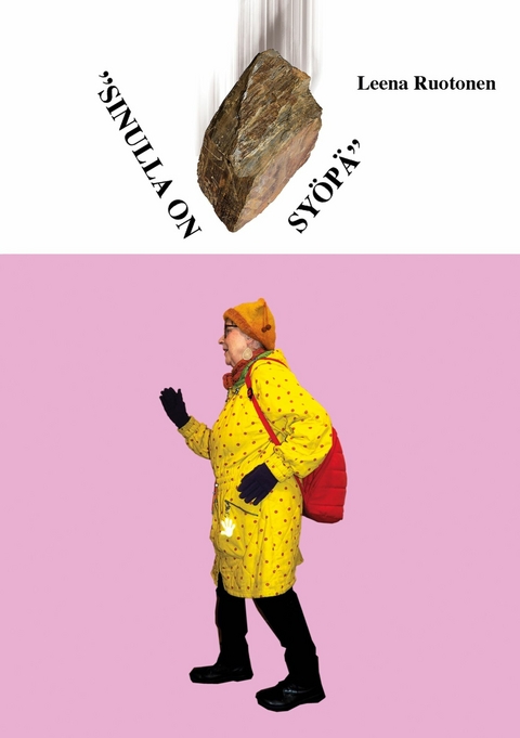 Sinulla on sy&ouml;p&auml; - Leena Ruotonen