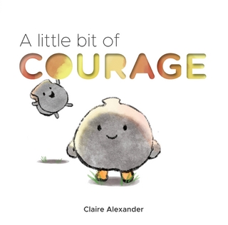 Little Bit of Courage