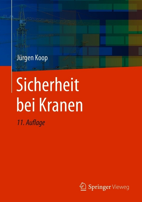Sicherheit bei Kranen - J&uuml;rgen Koop