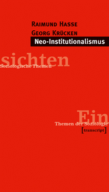 Neo-Institutionalismus - Raimund Hasse, Georg Kr&uuml;cken