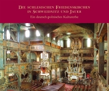 Die schlesischen Friedenskirchen in Schweidnitz und Jauer - Caspary, Hans