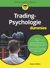 Tradingpsychologie f&uuml;r Dummies - Roland Ullrich
