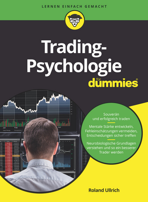 Tradingpsychologie f&uuml;r Dummies - Roland Ullrich