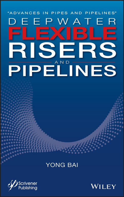 Deepwater Flexible Risers and Pipelines - Yong Bai
