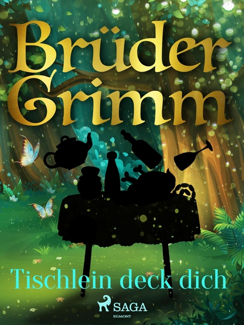 Tischlein deck dich - Br&uuml;der Grimm