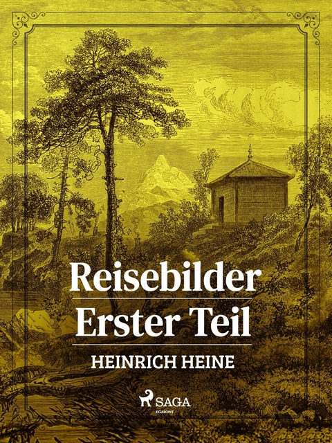 Reisebilder. Erster Teil - Heinrich Heine