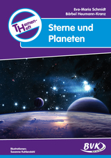 Themenheft Sterne und Planeten - Eva-Maria Schmidt, B&auml;rbel Heumann-Kranz