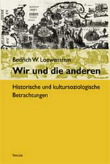 Wir und die anderen - Bedrich W Loewenstein