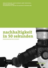 nachhaltigkeit in 50 sekunden - Irmela Bittencourt, Joachim Borner, Albert Heiser