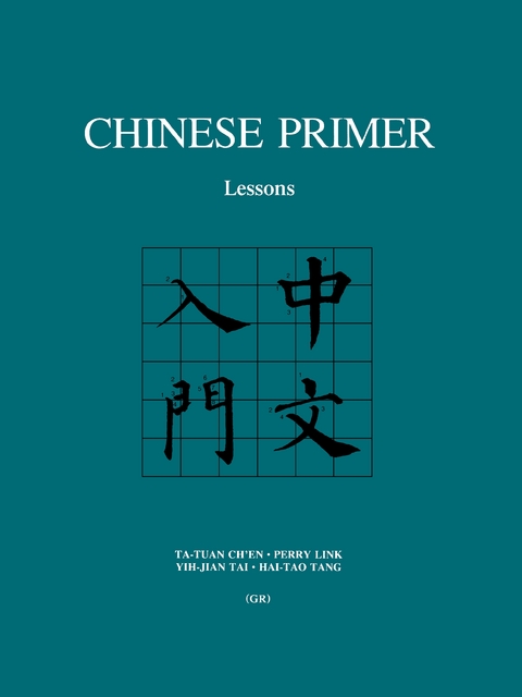 Chinese Primer - Ta-tuan Ch'en, Perry Link, Yih-jian Tai, Hai-tao Tang