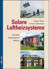 Solare Luftheizsysteme - Charles Filleux, Andreas Gütermann