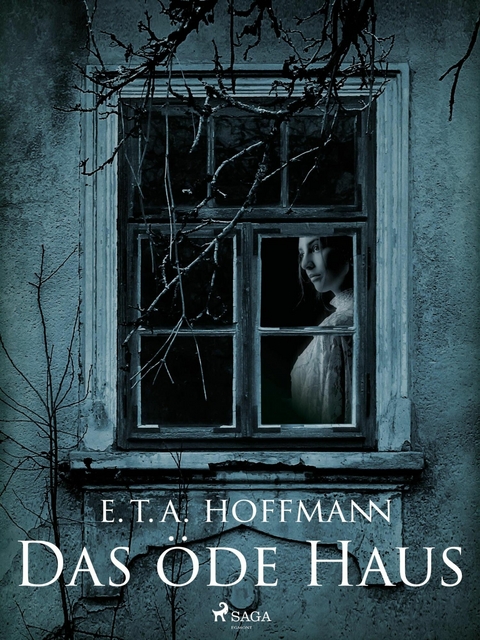 Das &ouml;de Haus - E.T.A. Hoffmann