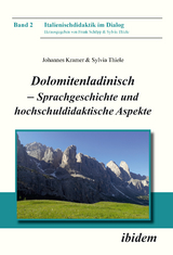 Dolomitenladinisch - Sprachgeschichte und hochschuldidaktische Aspekte - Johannes Kramer, Sylvia Thiele