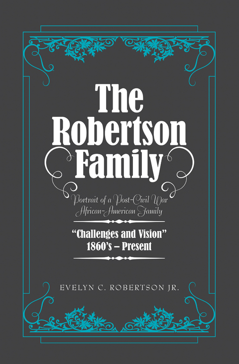 The Robertson Family - Evelyn C. Robertson Jr.