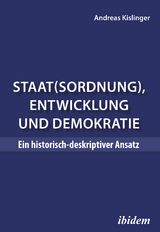 Staat(sordnung), Entwicklung und Demokratie - Andreas Kislinger