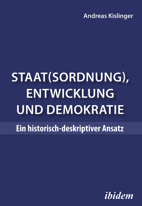 Staat(sordnung), Entwicklung und Demokratie - Andreas Kislinger
