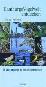 Hamburgs Vogelwelt entdecken - Thomas Schmidt