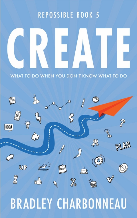 Create -  Bradley Charbonneau