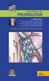 Grundlagen der Phlebologie - Alberto Caggiati, Georg Gallenkemper, Horst Gerlach, Alfred Gisel, Sylvia Haas, Wolfgang Hach, Viola Hach-Wunderle, Yared Herouy, Klaus H&uuml;bner, G&uuml;nter Lill, Erika Mendoza, Peter Mulkens, Felizitas Pannier, Thomas Proebstle, Eberhard Rabe, Michel Schadeck, Hartmut Straub, Horst Weissleder
