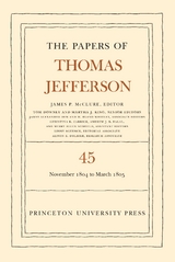 The Papers of Thomas Jefferson, Volume 45 - Thomas Jefferson