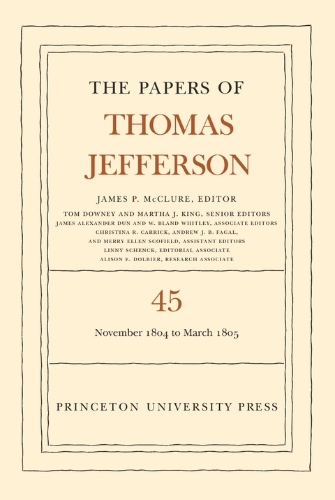 The Papers of Thomas Jefferson, Volume 45 - Thomas Jefferson
