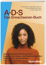 ADS - Das Erwachsenenbuch - Elisabeth Aust-Claus, Dieter Claus, Petra-Marina Hammer
